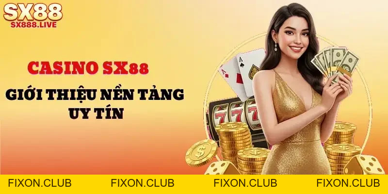 Casino SX88 | Kho Trò Chơi Hấp Dẫn Bậc Nhất Năm 2026