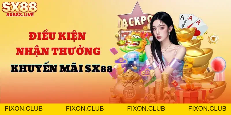 Khuyến Mãi SX88 Mới Nhất 2026 - TOP 1 Ưu Đãi Độc Quyền!