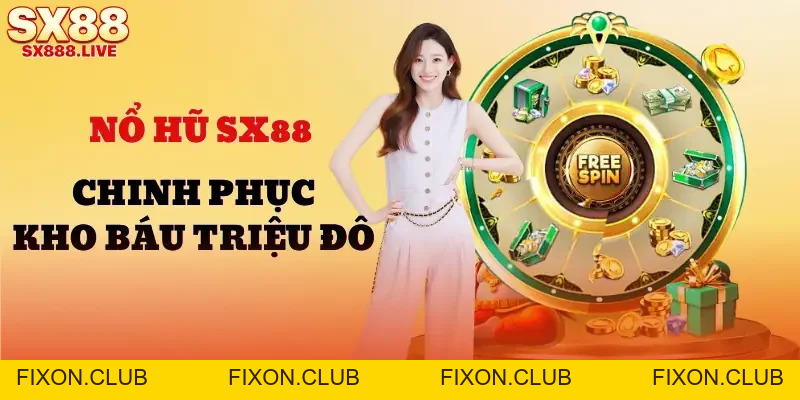 Nổ Hũ SX88 - Hành Trình Chinh Phục Kho Báu Triệu Đô