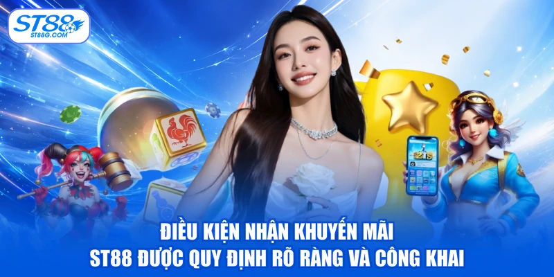 Khuyến Mãi ST88 - Săn Ưu Đãi Khủng, Quà Tặng Cực Hời