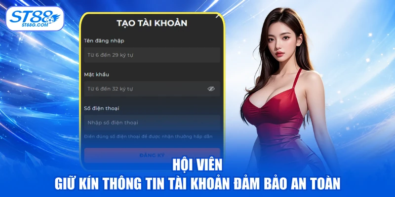 Đăng Ký ST88 - Quy Trình 3 Bước Và Các Lưu Ý Hữu Ích
