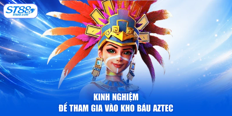 Kho báu Aztec - Khám Phá Bí Ẩn, Săn Kho Báu Cổ Đại