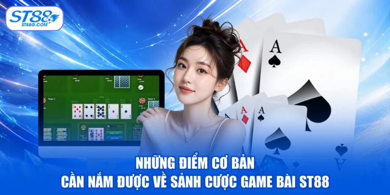 Game Bài ST88 - Sảnh Cược Đổi Thưởng Cực Kỳ Hấp Dẫn