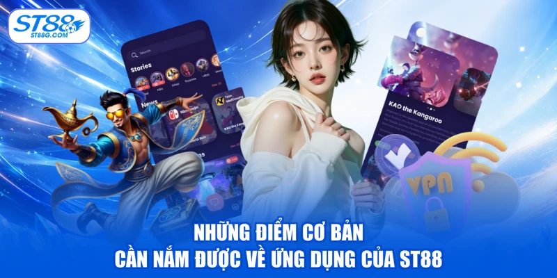 Tải App ST88 - Chi Tiết Cách Thức Thực Hiện Cho Người Mới
