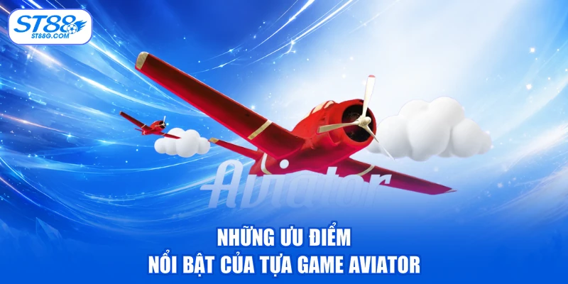 Aviator ST88 - Game Máy Bay Kịch Tính Đẳng Cấp 2026