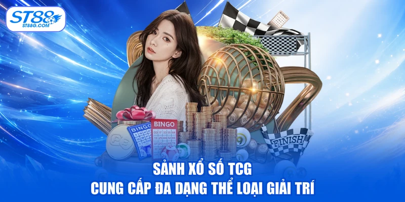 Xổ Số TCG - Dự Thưởng Uy Tín, Trúng Tiền Tỷ Mỗi Ngày
