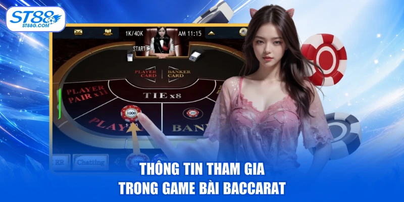 Cách Chơi Baccarat ST88 Chuẩn Xác Rinh Nhiều Quà Khủng