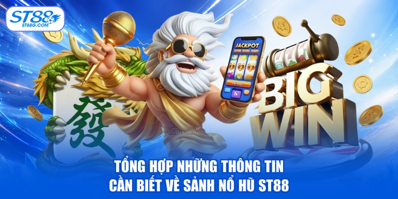 Nổ Hũ ST88 - Sân Chơi Đổi Thưởng Đỉnh Cao Hàng Đầu 2026