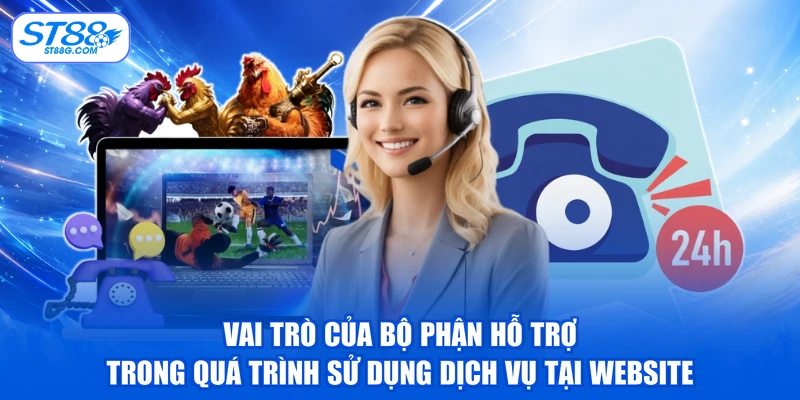 CSKH ST88 - Hỗ Trợ Chuyên Nghiệp, Phản Hồi Siêu Nhanh